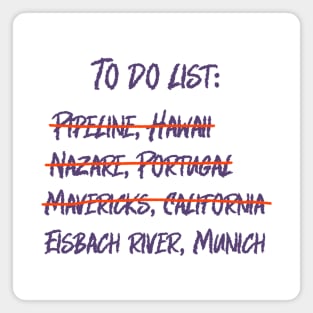 To do list for surfers Magnet